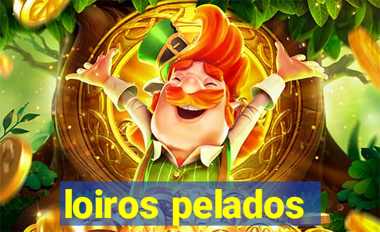 loiros pelados